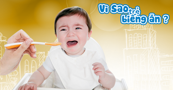 vì sao trẻ biếng ăn